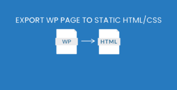 Export WP Pages to Static HTML/CSS Pro