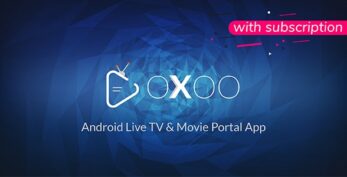 OXOO v1.3.9.c – Android Live TV & Movie Portal App with Subscription System