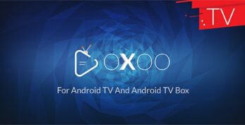 OXOO TV v2.1.0 – Android TV, Android TV Box And Amazon Fire TV Support for OVOO and OXOO