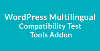 WordPress Multilingual Compatibility Test Tools Addon