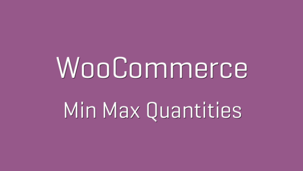 WooCommerce Min/Max Quantities