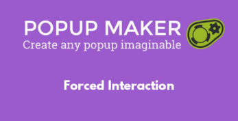 Popup Maker – Forced Interaction