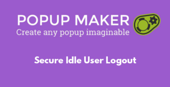 Popup Maker – Secure Idle User Logout