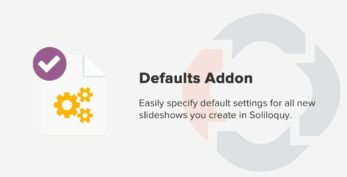 Soliloquy Defaults Addon
