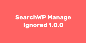 SearchWP Manage Ignored