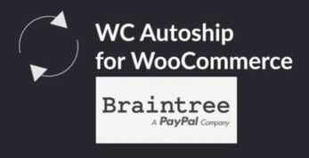 WooCommerce Autoship Braintree Payments