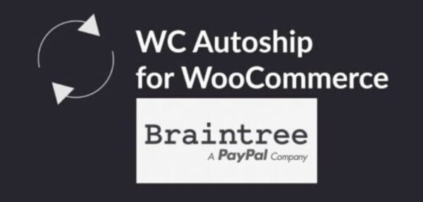 WooCommerce Autoship Braintree Payments