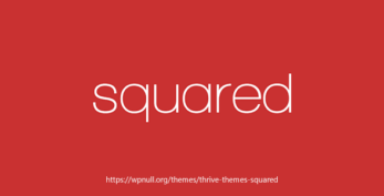 Thrive Themes Squared v2.11.1 WordPress Theme