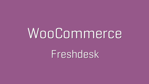 WooCommerce Freshdesk