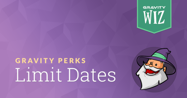Gravity Perks – Gravity Forms Limit Dates