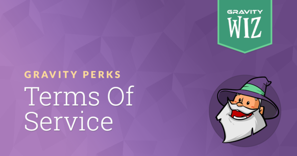 Gravity Perks – Gravity Forms Terms Of Service