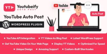 Youtubeify v.1.0.0 – YouTube Auto Post WordPress Plugin